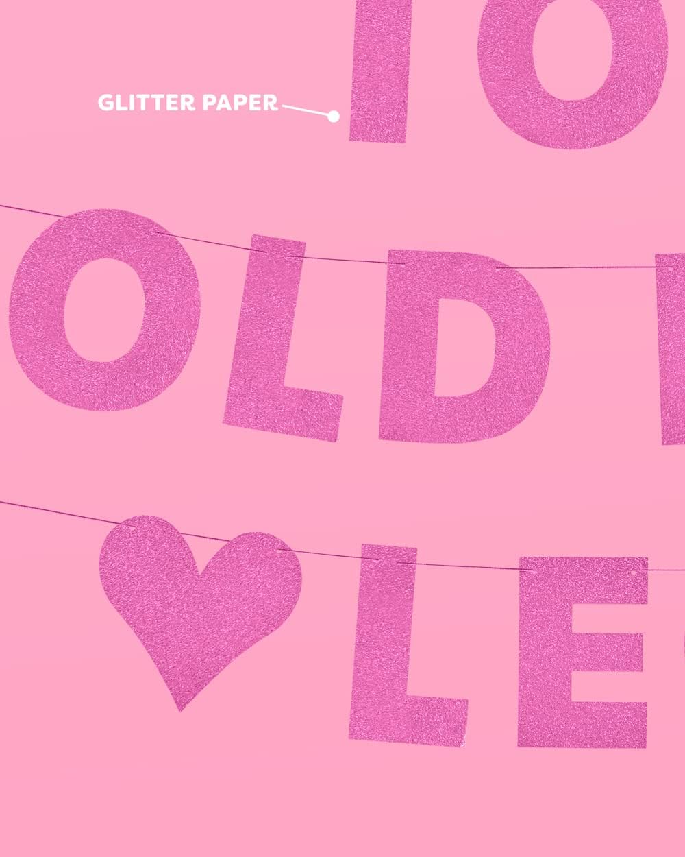 Xo Fetti Too Old For Leo Glitter Banner Pink 5 Ft